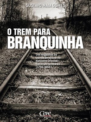 cover image of O trem para branquinha